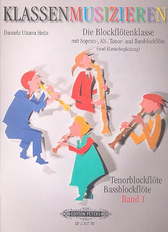 Klassenmusizieren - Die Blockflötenklasse Band 1