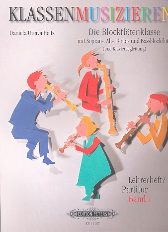 Klassenmusizieren - Die Blockflötenklasse Band 1