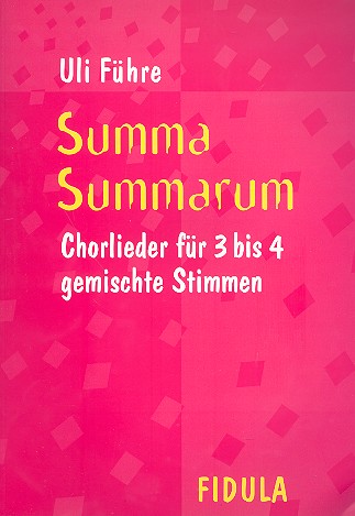 Summa summarum für gem Chor