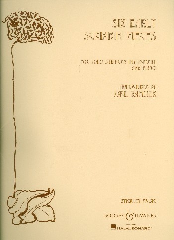 Sechs frühe Skrjabin Stücke