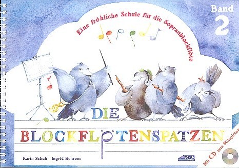 Die Blockflötenspatzen (Der Blockflötenspatz Band 2) (+CD)