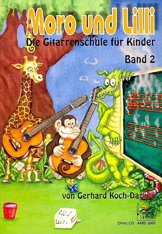 Moro und Lilli Band 2 Gitarrenschule