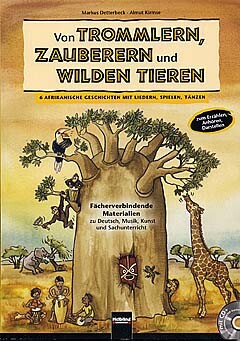 Von Trommlern, Zauberern und wilden Tieren (+CD)