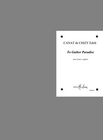 To gather Paradise pour choeur mixte