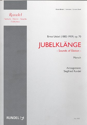 Jubelklänge op.70: für Blasorchester