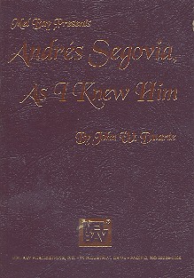 Andrés Segovia as I knew him