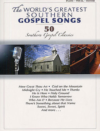 The World's greatest Southern Gospel Songs