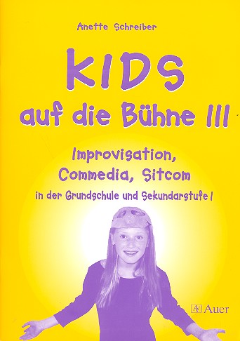 Kids auf die Bühne Band 3 (+CD)