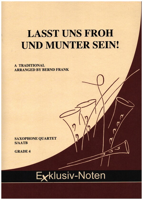 Lasst uns froh und munter sein!