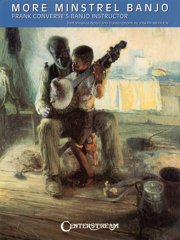 More Minstrel Banjo Frank Converse's