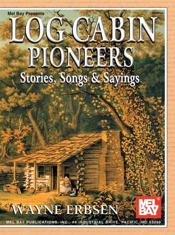 Log Cabin Pioneers Stories,