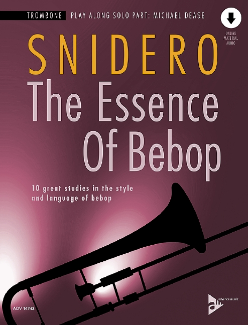 The Essence of Bebop Trombone (+Online Audio)