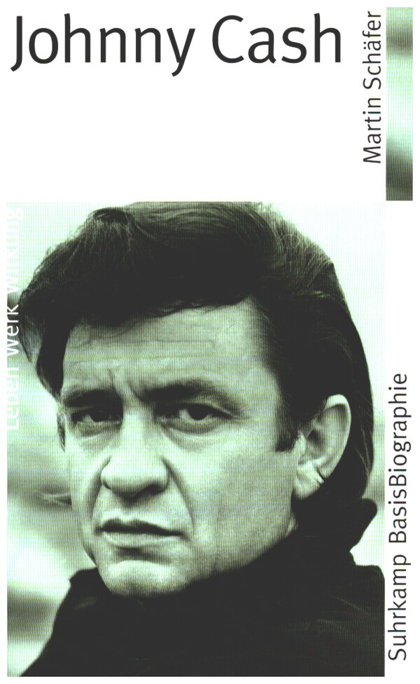 Johnny Cash Leben Werk Wirkung