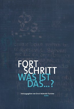 Fort Schritt - was ist das