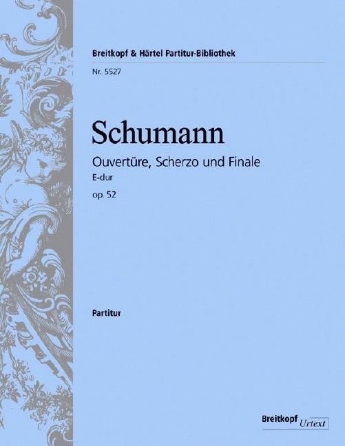 Ouvertüre, Scherzo und Finale E-Dur op.52