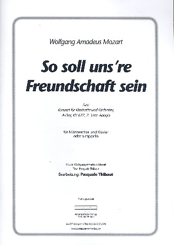 So soll uns're Freundschaft sein für