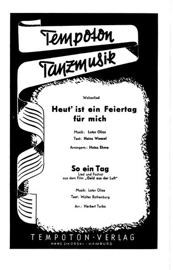 Heut ist ein Feiertag für mich  und  So ein Tag: