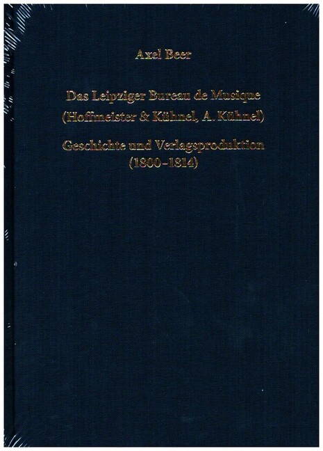 Das Leipziger Bureau de Musique (Hoffmeister & Kühnel, A. Kühnel)