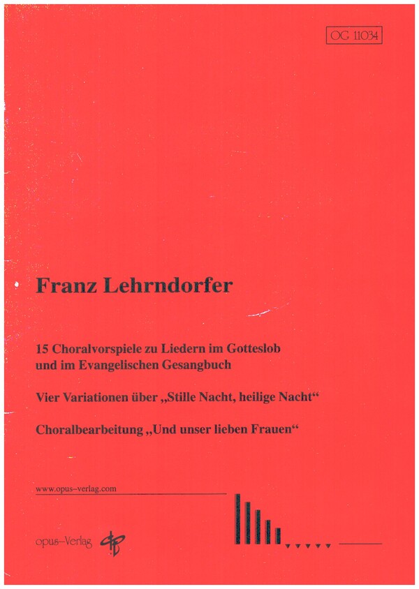 15 Choralvorspiele zu Liedern im Gotteslob und im EG