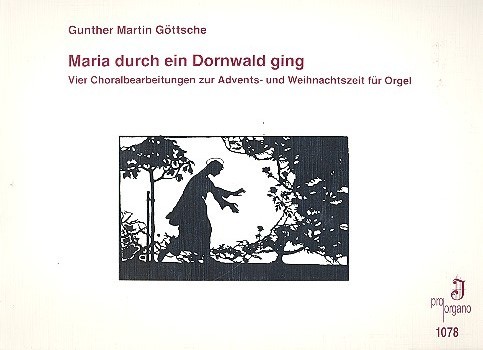 Maria durch ein Dornwald ging