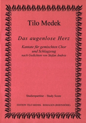 Das augenlose Herz Kantate
