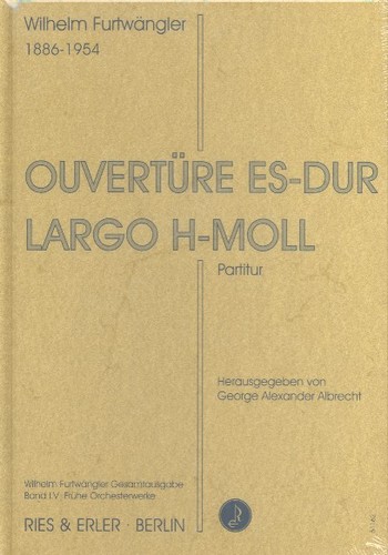 Ouvertüre Es-Dur und Largo h-Moll