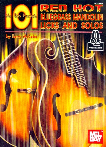 101 Red Hot Bluegrass Mandolin Licks and Solos (+Audio Access)