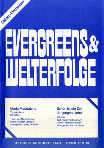 Maria Maddalena  und  Schön ist die Zeit der