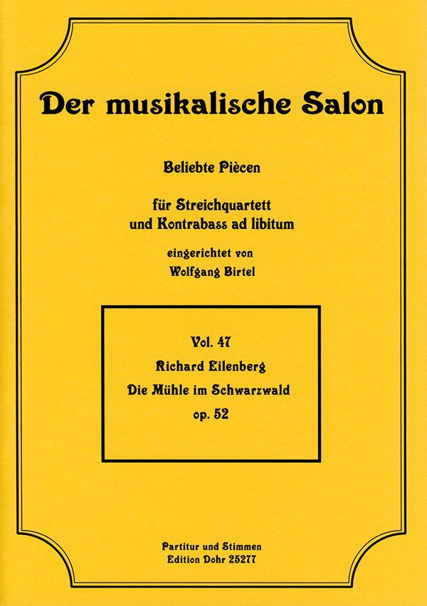 Die Mühle im Schwarzwald op.52