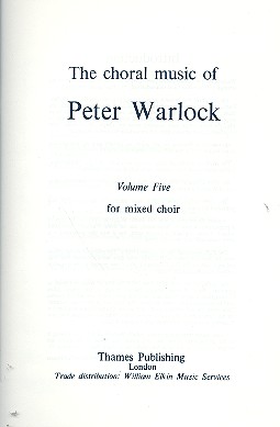 The choral Music of Peter Warlock vol. 5