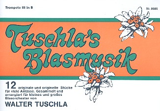 Tuschla's Blasmusik: