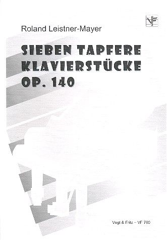 7 tapfere Klavierstücke op.140