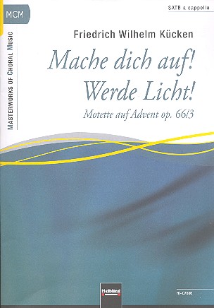 Mache dich auf werde Licht op.66,3