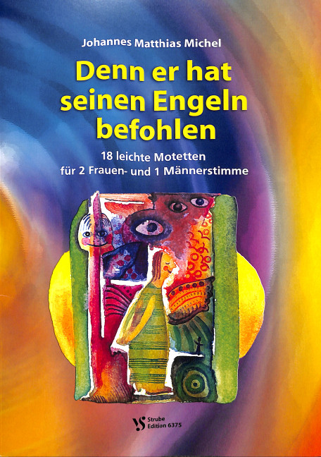 Denn er hat seinen Engeln befohlen