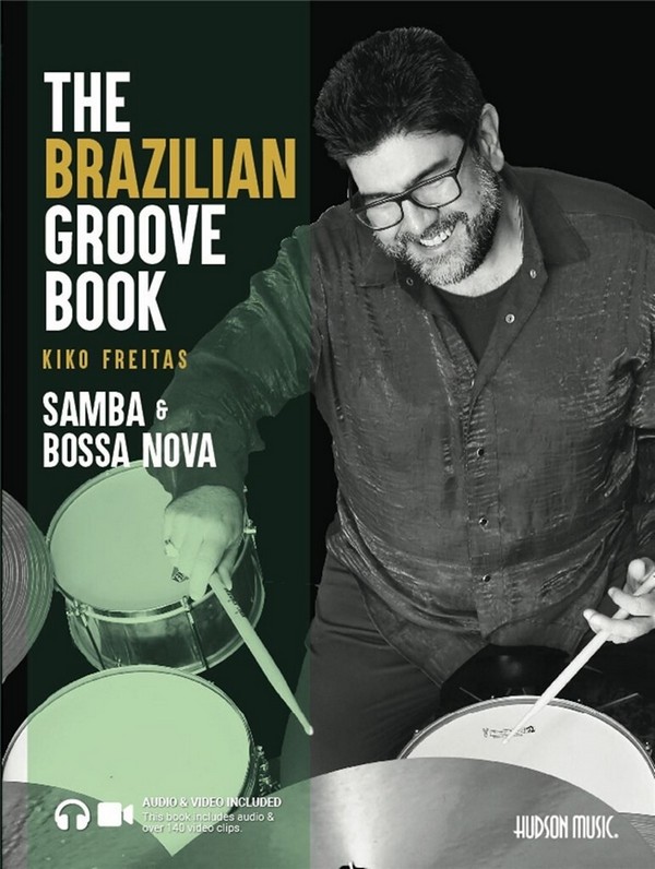 The Brazilian Groove Book: Samba and Bossa Nova (+Online Audio)
