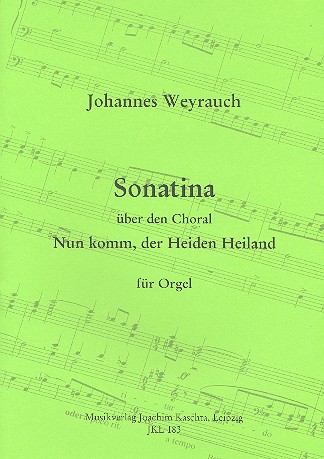 Sonatina über den Choral 'Nun komm, der Heiden Heiland'