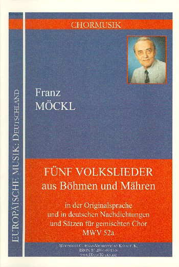 5 Volkslieder aus Böhmen und Mähren für