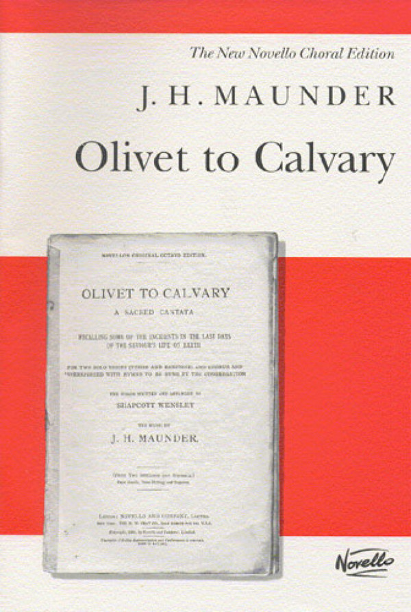 Olivet to Calvary for soli, mixed chorus
