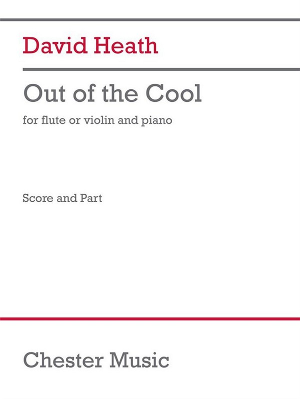 Out of the Cool for flute (violin) and piano