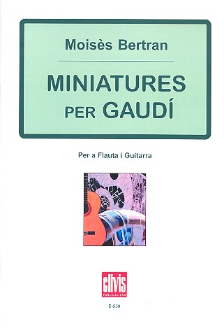Miniatures per Gaudí per a flauta i guitarra