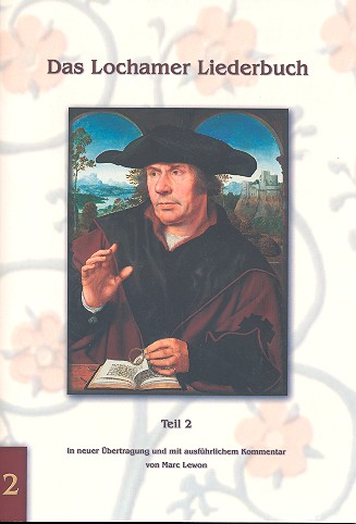 Das Lochamer-Liederbuch Band 2