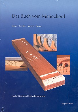 Das Buch vom Monochord Hören - Spielen -