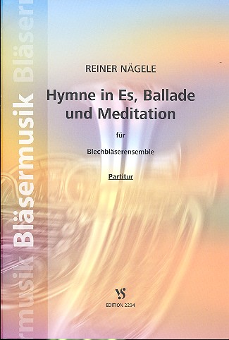 Hymne in Es, Ballade und Meditation