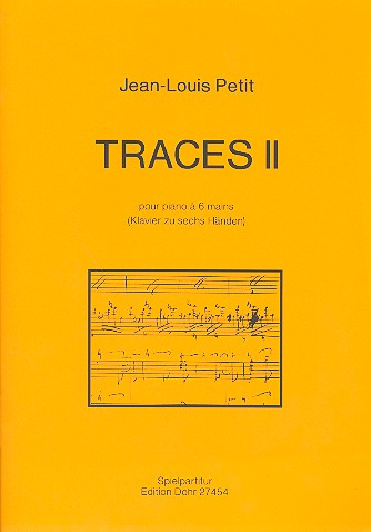 Traces II für Klavier zu 6 Händen