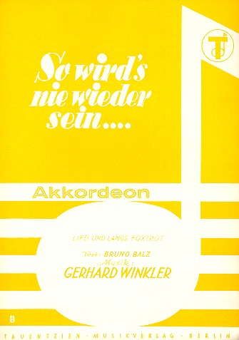 So wird's nie wieder sein: für Akkordeon