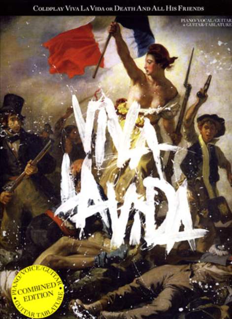 Coldplay: Viva la Vida or Death and all his Friends
