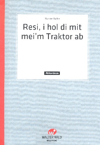 Resi i hol di mit meim' Traktor ab: