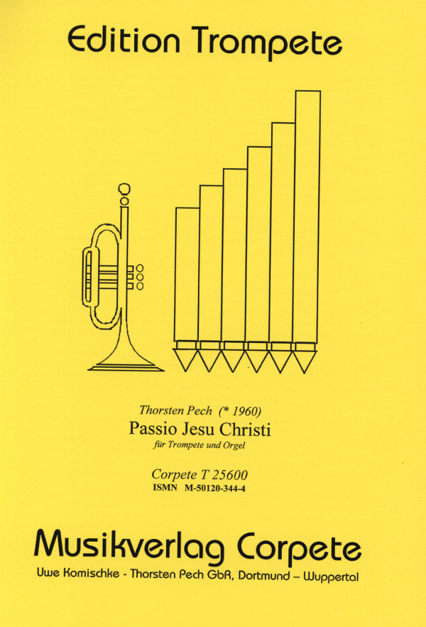 Passio Jesu Christi für Trompete und Orgel