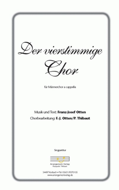 Der vierstimmige Chor für Männerchor