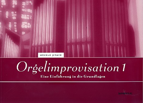 Orgelimprovisation Band 1